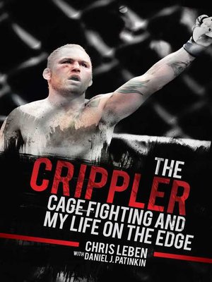 cover image of The Crippler: Cage Fighting and My Life on the Edge
